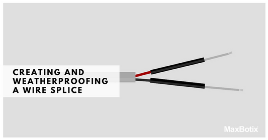 Creating and Weatherproofing a Wire Splice - MaxBotix