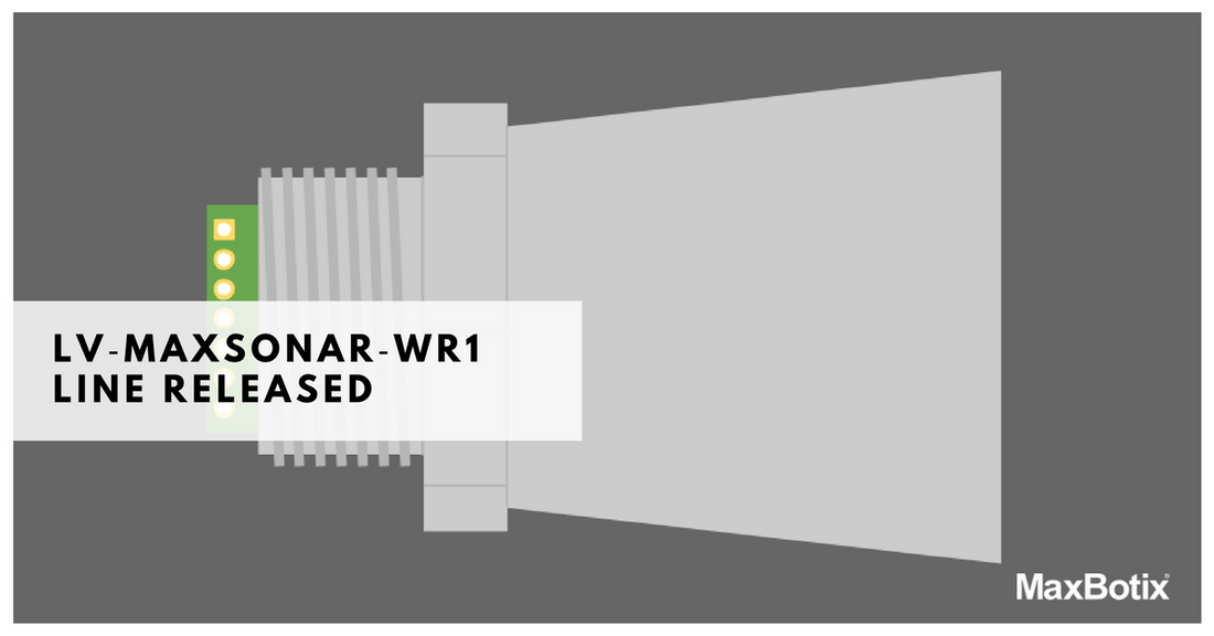 LV‑MaxSonar‑WR1 Line Released - MaxBotix