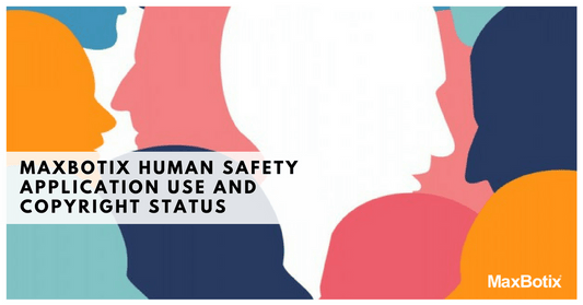 MaxBotix Human Safety Application Use and Copyright Status - MaxBotix