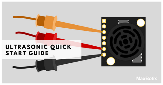 Ultrasonic Sensor Quick Start Guide - HRLV‑MaxSonar‑EZ - MaxBotix