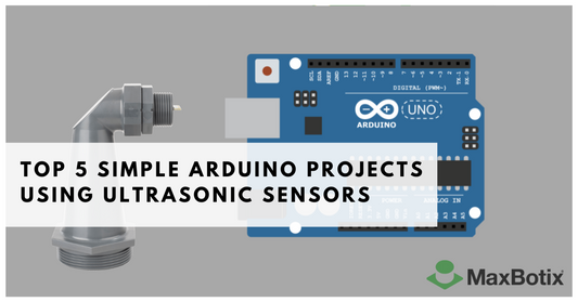 5 Simple Arduino Projects with Ultrasonic Sensors