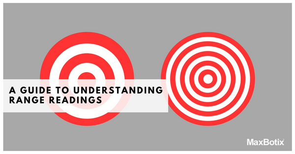 A Guide to Understanding Range Readings - MaxBotix