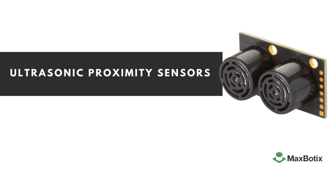 Detecting Range and Proximity with Ultrasonic Proximity Sensors - MaxBotix