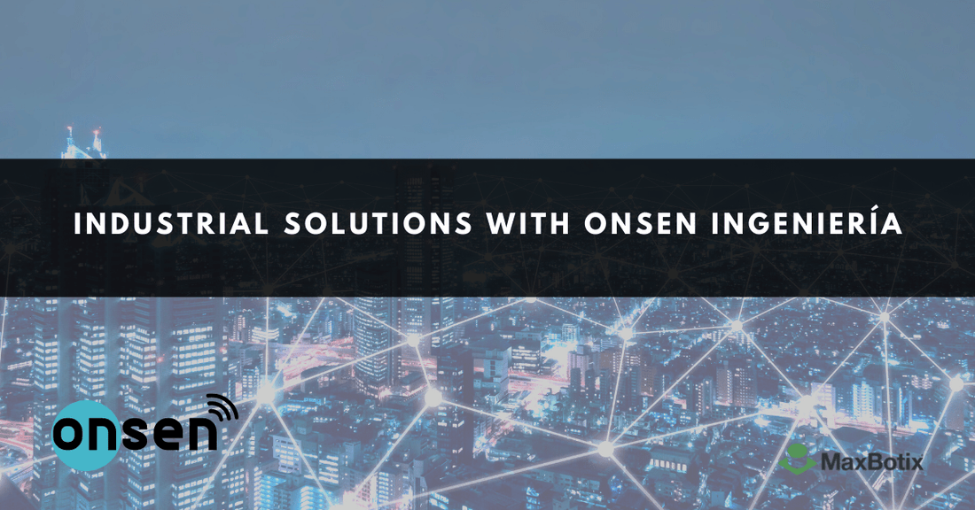 Industrial Solutions with ONSEN Ingeniería - MaxBotix
