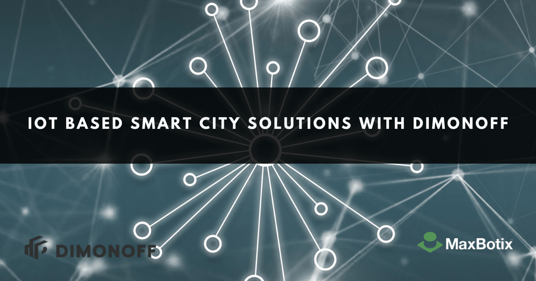 IoT Based Smart City Solutions with Dimonoff - MaxBotix
