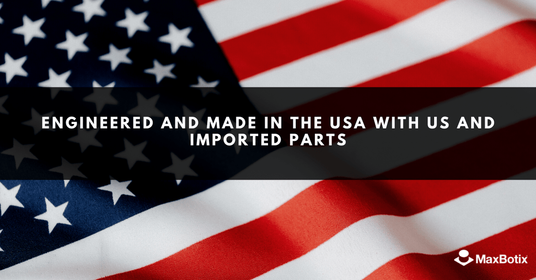 MaxBotix® Inc. Engineered and Made in the USA with US and Imported Parts - MaxBotix