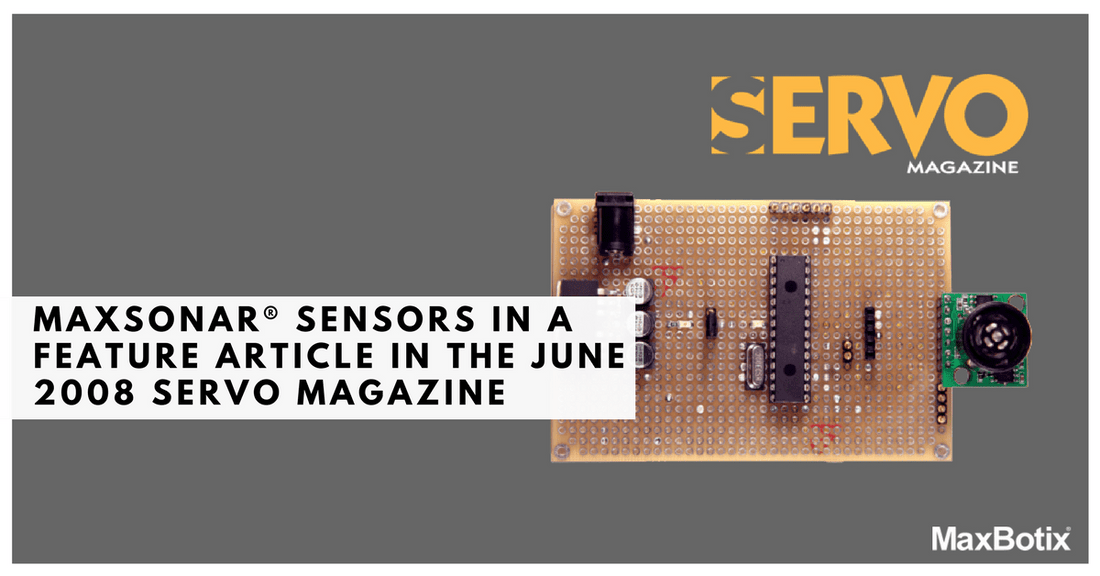 MaxSonar® Sensors in a feature article in the June 2008 Servo Magazine - MaxBotix