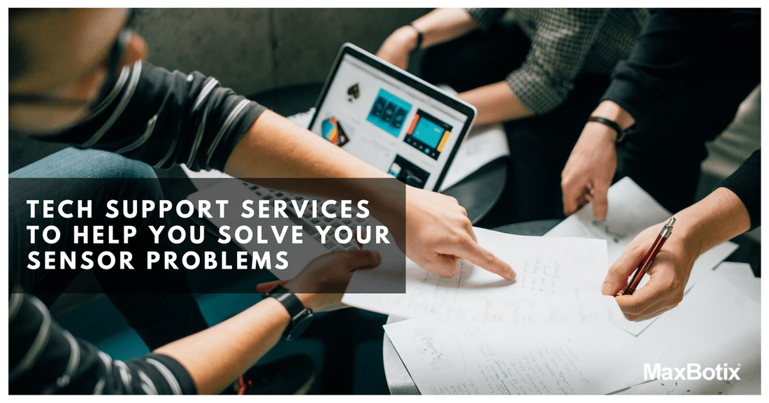 Tech Support Services to Help You Solve Your Sensor Problems - MaxBotix