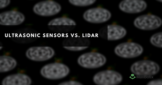 Ultrasonic Sensors vs. LiDAR: Which One Should You Use? - MaxBotix