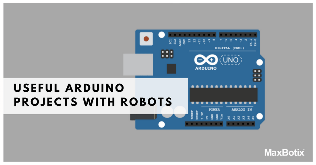 Useful Arduino Projects with Robots – MaxBotix